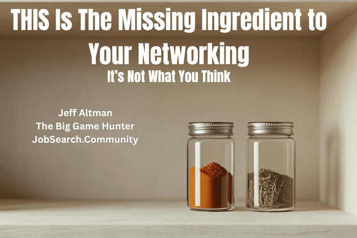 THIS Is The Missing Ingredient to Your Networking It's Not What You Think!