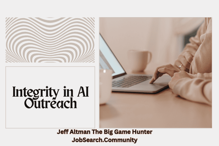 Integrity in AI Outreach Integrity in AI Outreach